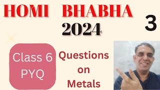 homi Bhabha exam Class 6 Questions on Metal [upl. by Byran582]