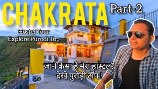 Kaisa hai mera hostel Chakrata main  puroditop ka tour Chakrata part 2 [upl. by Magel]