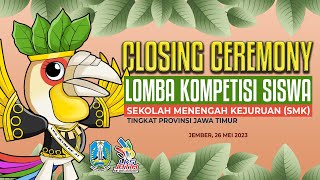 Penutupan Lomba Kompetensi Siswa SMK Ke31 Tingkat Provinsi Jatim [upl. by Kcirddec914]