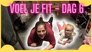 Voel je fit  DAG 6  Lifestyle vlog – Vlog 203 [upl. by Barbe]