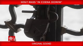 28 March 2024 Holy Mass quotin Coena Dominiquot  Pope Francis [upl. by Alleinnad]