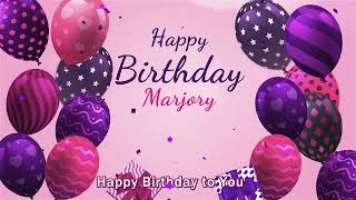 Happy Birthday Marjory Personalized Birthday Song for Marjory [upl. by Aker]