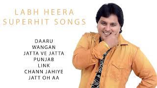 Labh Heera New Songs  Labh Heera Superhitt Songs 2024  New Punjabi Songs 2024 [upl. by Marjie]