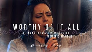 Worthy Of It All feat Anna Dow  Eric Gilmour  FULL HD  Burning Ones  Raw Encounter [upl. by Iaka]