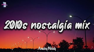 2010s roadtrip mix nostalgia playlist [upl. by Ardnala]