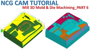 NCG CAM Tutorial 84  Milling 3D Mold amp Die Machining  PART 6 [upl. by Aihsal]