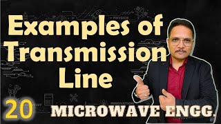 Examples of Transmission Line  Parameters of Transmission Line  Microwave Engineering [upl. by Gnel183]