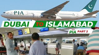 Dubai to Islamabad with PIA  dubai Airport  Islamabad airport  travelling  pakistan  part 2 [upl. by Hoang]