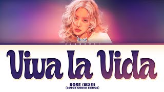 FULL ROSÉ 로제 Viva La Vida OST Pachinko Season 2 Lyrics Color Coded Lyrics [upl. by Oiramal286]