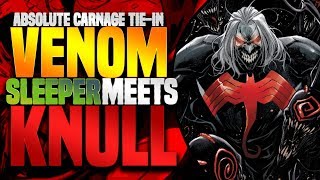 Venom Sleeper Meets Knull Absolute Carnage TieIn [upl. by Laud]