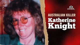 Episode 429 Killer Katherine Knight  Australias Answer to Leatherface [upl. by Blainey828]