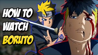 The Complete Guide To Watching BORUTO Episode List [upl. by Neddie]