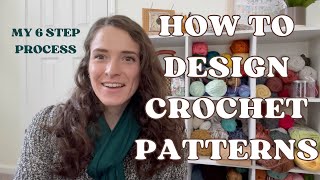 How to Design Crochet Patterns  6 STEPS FOR BEGINNERS [upl. by Cusick]