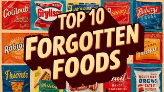 Top 10 Forgotten Snack Foods from the 80s and 90s Everyone Misses [upl. by Ardnosak]