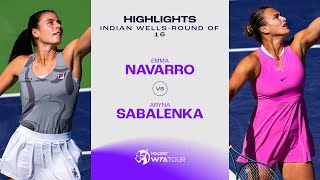 Emma Navarro vs Aryna Sabalenka  2024 Indian Wells Round of 16  WTA Match Highlights [upl. by Anail]