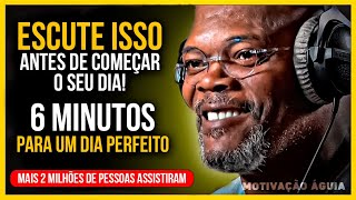 6 MINUTOS MOTIVACIONAIS PARA COMEÇAR O SEU DIA DA FORMA CORRETA  MOTIVAÇÃO PARA O SUCESSO 2023 [upl. by Bubb]