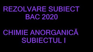 Rezolvare Subiect BAC Chimie Anorganică  2020 P1 [upl. by Loar]