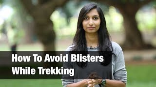 How To Avoid Blisters While Trekking [upl. by Sabba136]