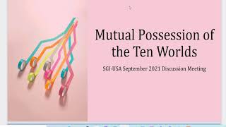 Mutual Possession Of The Ten Worlds A Buddhist Lecture [upl. by Ylreveb]