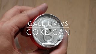 Gallium vs Coke Can [upl. by Elwaine]