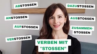 Verben mit quotstoßenquot abstoßen anstoßen dazustoßen usw  Deutsch B2C1C2 [upl. by Akinohs]