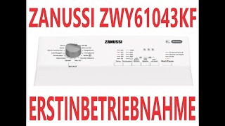 Waschmaschine Toplader Zanussi ZWY61043KF Erstinbetriebnahme Kindersicherung aktivieren [upl. by Hazem]