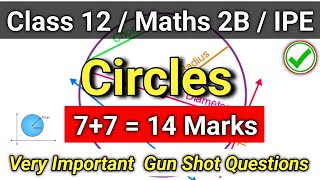 Class12 Circles VERY IMPORTANT 7 MARK QUESTIONS  Maths2B Circles 7Mark Questions [upl. by Ella]