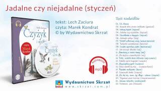 Czyżyk i spółka  Jadalne czy niejadalne styczeń  audiobook mp3 [upl. by Osrock]