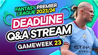 FPL GW23 LIVE DEADLINE STREAM  Haaland IN and CAPTAIN 🤔  Fantasy Premier League 202324 [upl. by Beret]