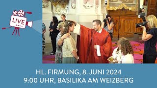 Hl Firmung 2024 Samstag 900 Uhr [upl. by Caitlin469]