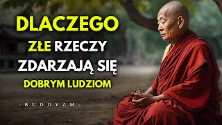 Dlaczego Złe Rzeczy Przytrafiają się Dobrym Ludziom  Nauki Buddyzmu Zen [upl. by Erdnaek29]