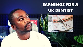 How Much Does a Dentist Earn in the UK  Real Figures [upl. by Haslam]