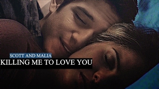 Malia and Scott  Killing Me To Love You [upl. by Nomyad]