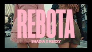 Shadia Maraby Kexxy  Rebota Video Oficial [upl. by Ahsened737]