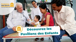 Découvrez les Pavillons des Enfants [upl. by Arramat]