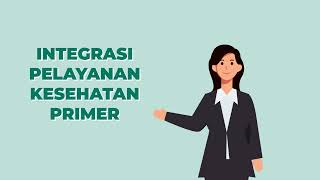 Video Animasi Informasi Intergrasi Pelayanan Kesehatan Primer ILP [upl. by Hpotsirhc175]