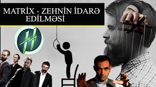 MATRİX  ZEHNİN İDARƏ EDİLMƏSİ  İblisin ordusu 14 [upl. by Ellainad]