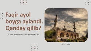 Faqir ayol boyga aylandi Qanday qilib [upl. by Anivad701]