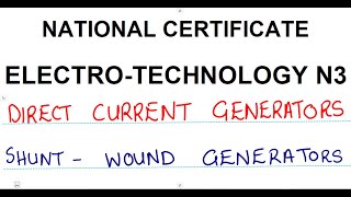 Shunt Wound or Parallel Wound Generators Electrotechnology N3 DC Generators [upl. by Anyala]