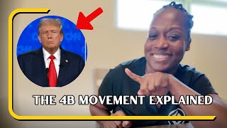 Aftermath of Trumps Election  4B movement explained [upl. by Bubalo]