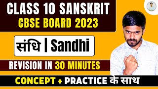 संधि  Sandhi Revision in 30 Minutes Class 10 Sanskrit  संस्कृत Cbse Board 2023 Master Sahab Ayush [upl. by Grenville]