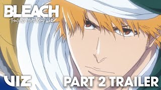 Part 2 Trailer  BLEACH ThousandYear Blood War  The Separation PV  VIZ [upl. by Aihtnyc]