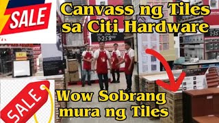 Citi Hardware Tiles 2023 PriceMurang Presyo ng Floor Tiles sa Citi Hardware Nabunturan Branch [upl. by Unam910]