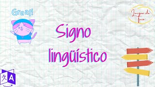 El signo lingüístico y sus características [upl. by Oinimreh156]