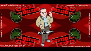 Dr Pimpolho Boa Notícia [upl. by Atinnek]