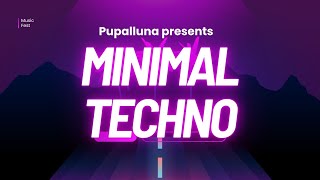 Minimal Techno by Pupalluna [upl. by Octave]