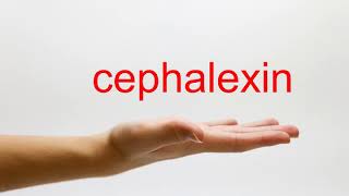 How to Pronounce cephalexin  American English [upl. by Aicirtap]