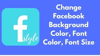 How to change Facebook Background Color and Style Text Color Font Size [upl. by Harol467]