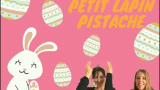 Petit lapin pistache chanson de printemps pour Pâques  éveil musical [upl. by Orfinger]