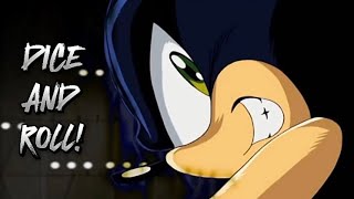 ⚠️FW⚠️ DICE AND ROLL 🖤 Dark Sonic Edit [upl. by Ayerf]